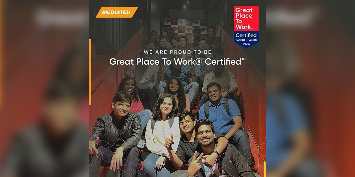 MediaTek India Receives Great Place To Work® Certified™
