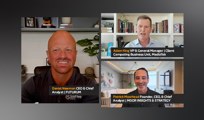 Adam King on MediaTek’s AI innovation in consumer devices with Patrick Moorhead and Daniel Newman