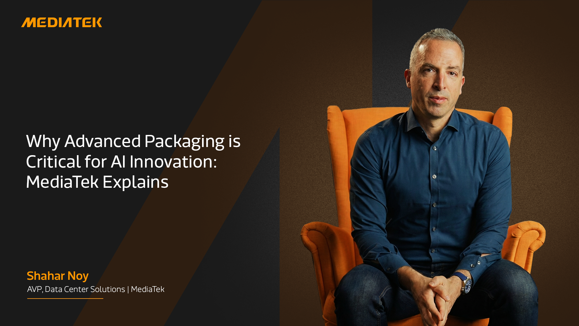 Why Advanced Packaging is Critical for AI Innovation: MediaTek Explains